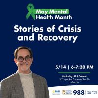 Finding Help and Hope: Stories of Crisis and Recovery
