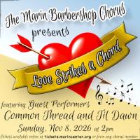 Marin Barbershop Chorus Presents: Love Strikes a Chord at Marin…