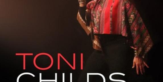 TONI CHILDS: A RETROSPECTIVE