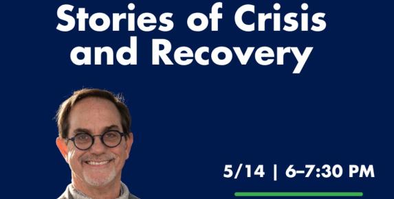 Finding Help and Hope: Stories of Crisis and Recovery